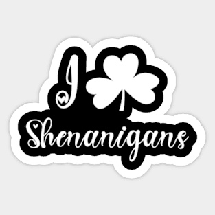 I Clover Shenanigans Sticker